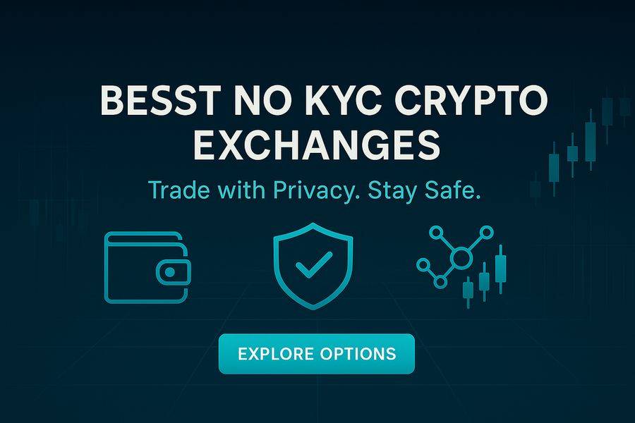 Best No KYC Crypto Exchanges (2025 Guide): Privacy, Limits, Risks & Safer Alternatives